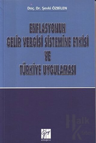 Enflasyonun Gelir Vergisi Sistemine Etkisi ve Türkiye Uygulaması