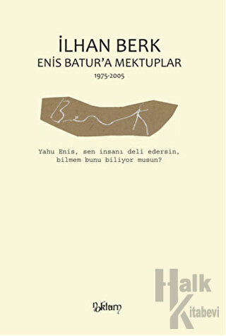 Enis Batur'a Mektuplar 1975-2005 - Halkkitabevi
