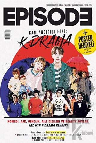 Episode 2 Aylık Dizi Kültürü Dergisi Sayı: 10 Haziran-Temmuz 2018 (Poster Hediyeli)