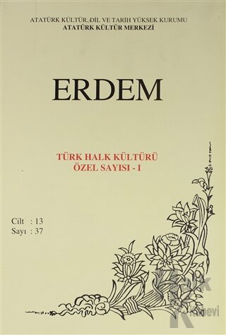 Erdem Atatürk Kültür Merkezi Dergisi Sayı: 37 Ocak 2001 (Cilt 13) Türk