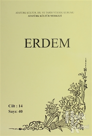 Erdem Atatürk Kültür Merkezi Dergisi Sayı : 40 Ocak 2002 (Cilt 14 )
