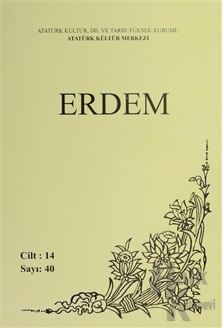 Erdem Atatürk Kültür Merkezi Dergisi Sayı: 40 Ocak 2002 (Cilt 14 )
