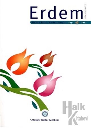 Erdem Atatürk Kültür Merkezi Dergisi Sayı: 63 2012 - Halkkitabevi