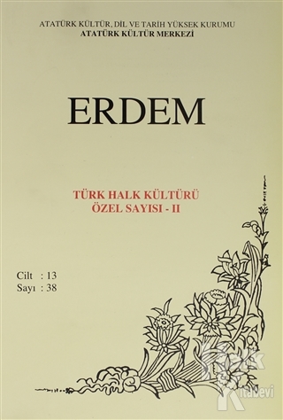 Erdem Dergisi Türk Halk Kültürü Özel Sayısı - 2 - Halkkitabevi