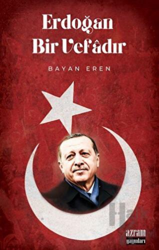 Erdoğan Bir Vefadır - Halkkitabevi