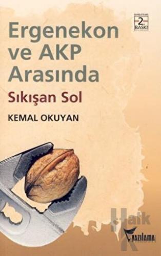 Ergenekon ve AKP Arasında Sıkışan Sol - Halkkitabevi