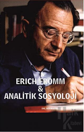 Erich Fromm - Analitik Sosyoloji - Halkkitabevi