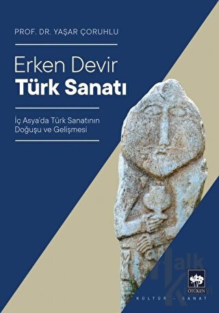 Erken Devir Türk Sanatı