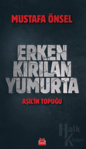Erken Kırılan Yumurta - Aşil'in Topuğu