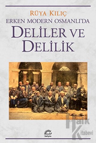 Erken Modern Osmanlı'da Deliler ve Delilik - Halkkitabevi
