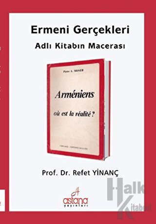 Ermeni Gerçekleri Adlı Kitabın Macerası - Halkkitabevi
