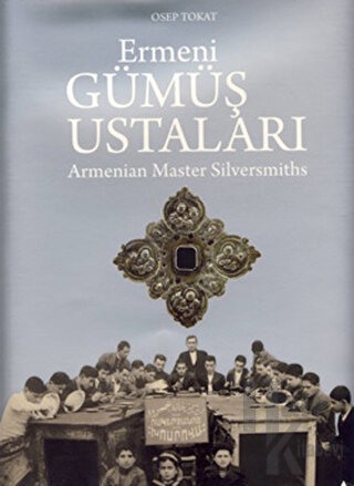 Ermeni Gümüş Ustaları - Halkkitabevi