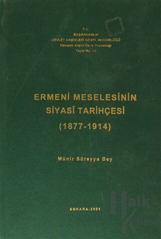 Ermeni Meselesinin Siyasi Tarihçesi ( 1877-1914 ) (Ciltli)