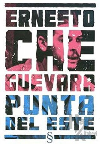 Ernesto Che Guevara Punta Del Este - Halkkitabevi