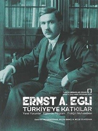 Ernst A. Egli Türkiye'ye Katkılar - Halkkitabevi