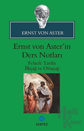 Ernst Von Aster'in Ders Notları - Halkkitabevi