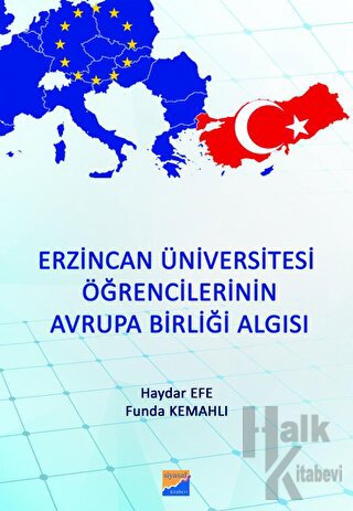 Erzincan Üniversitesi Öğrencilerinin Avrupa Birliği Algısı - Halkkitab