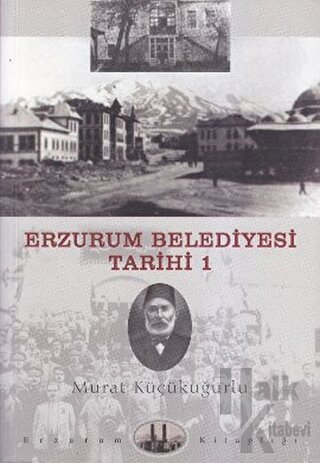Erzurum Belediyesi Tarihi 1 - Halkkitabevi