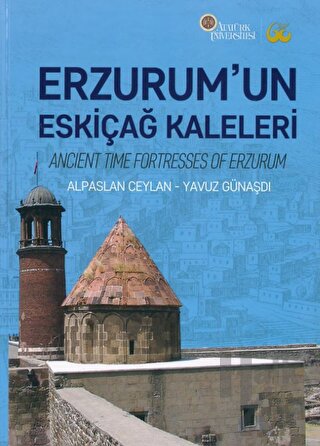 Erzurum’un Eskiçağ Kaleleri (Ciltli) - Halkkitabevi