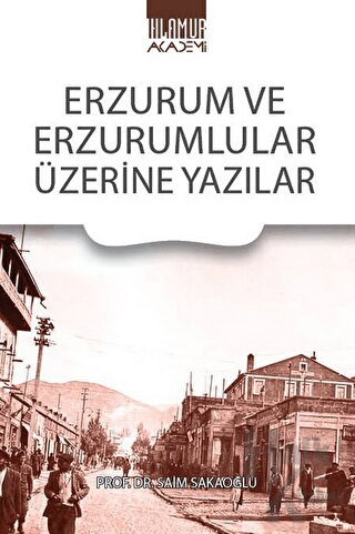 Erzurum Ve Erzurumlular Üzerine Yazılar - Halkkitabevi