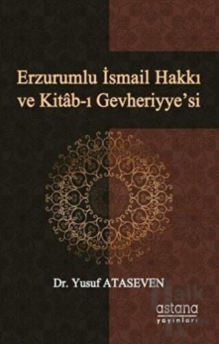 Erzurumlu İsmail Hakkı ve Kitab-ı Gevheriyye’si - Halkkitabevi