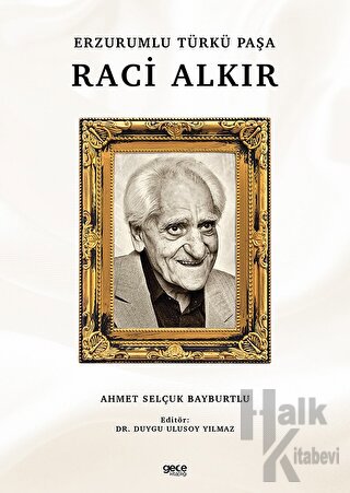 Erzurumlu Türkü Paşa Raci Alkır - Halkkitabevi