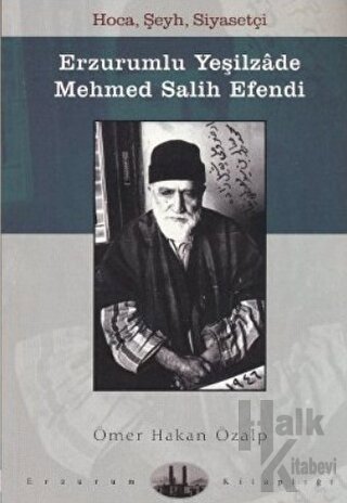 Erzurumlu Yeşilzade Mehmed Salih Efendi - Halkkitabevi