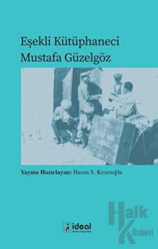 Eşekli Kütüphaneci Mustafa Güzelgöz - Halkkitabevi