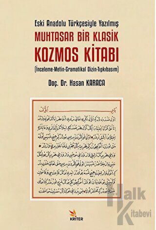 Eski Anadolu Türkçesiyle Yazılmış Muhtasar Bir Klasik Kozmos Kitabı - 