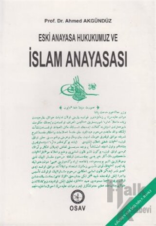 Eski Anayasa Hukukumuz Ve İslam Anayasası - Halkkitabevi
