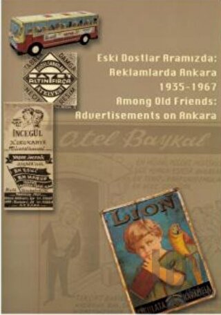 Eski Dostlar Aramızda: Reklamlarda Ankara - Halkkitabevi