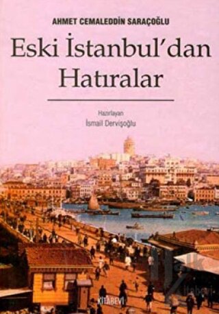 Eski İstanbul’dan Hatıralar - Halkkitabevi