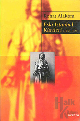 Eski İstanbul Kürtleri - Halkkitabevi