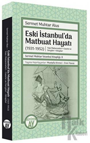Eski İstanbul'da Matbuat Hayatı (1931-1950) - Halkkitabevi