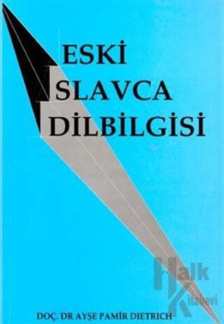 Eski Slavca Dilbilgisi - Halkkitabevi