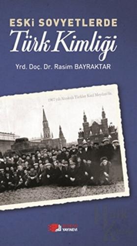 Eski Sovyetlerde Türk Kimliği - Halkkitabevi