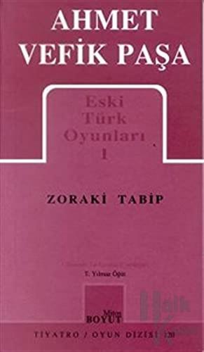 Eski Türk Oyunları 1 Zoraki Tabip - Halkkitabevi