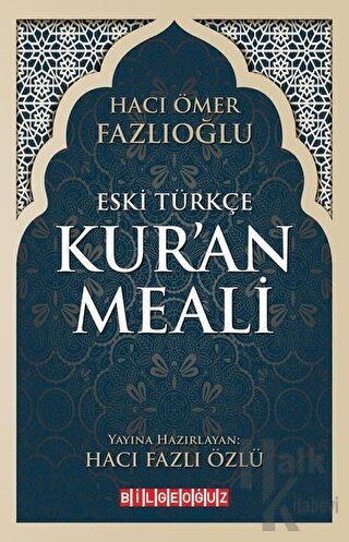 Eski Türkçe Kur'an Meali - Halkkitabevi