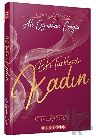 Eski Türklerde Kadın - Halkkitabevi