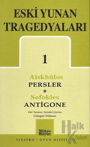 Eski Yunan Tragedyaları 1 Persler-Antigone - Halkkitabevi