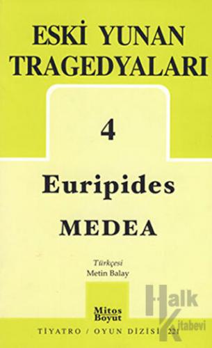 Eski Yunan Tragedyaları 4 Medea - Halkkitabevi