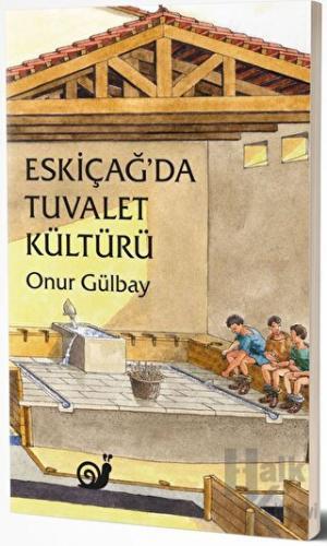 Eskiçağ'da Tuvalet Kültürü