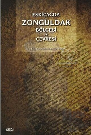 Eskiçağda Zonguldak Bölgesi ve Çevresi - Halkkitabevi