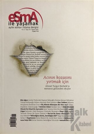 Esma-i Hüsna Dergisi Yıl: 2 Sayı: 15 Nisan 2014
