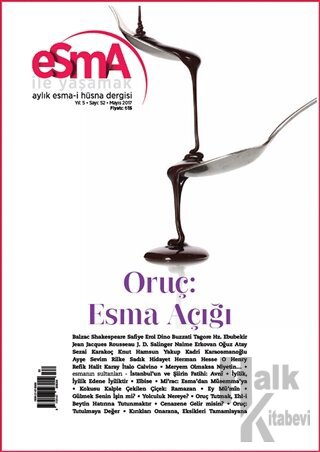 Esma-i Hüsna Dergisi Yıl: 5 Sayı: 52 Mayıs 2017