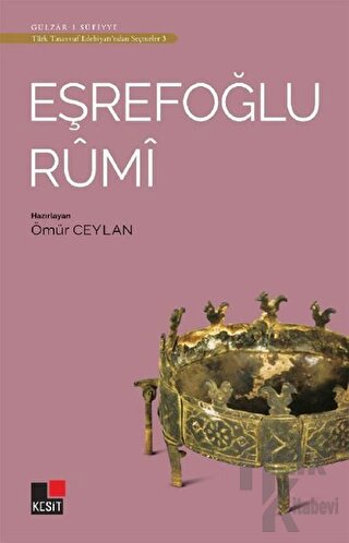 Eşrefoğlu Rumi - Türk Tasavvuf Edebiyatı'ndan Seçmeler 3 - Halkkitabev