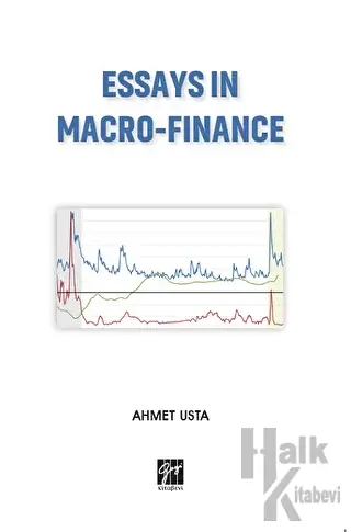 Essays In Macro-Finance - Halkkitabevi