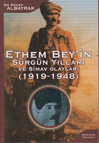 Ethem Bey’in Sürgün Yılları ve Simav Olayları (1919-1948) - Halkkitabe