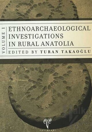 Ethnoarchaeology Investigations in Rural Anatolia 1 - Halkkitabevi