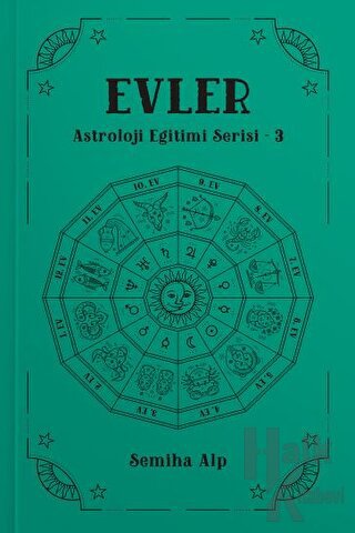 Evler - Astroloji Eğitimi Serisi - 3